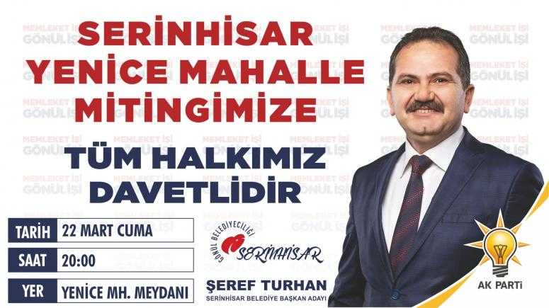 Şeref Turhan: Mitingimize bekliyoruz