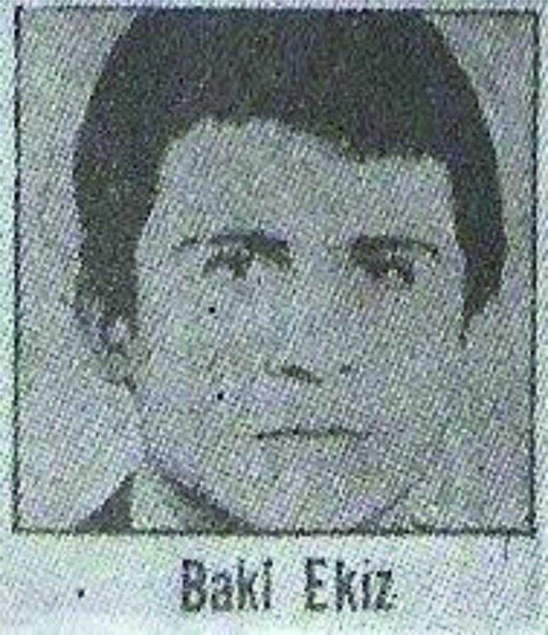 BAKİ EKİZ, ANILARDA YAŞAYACAK